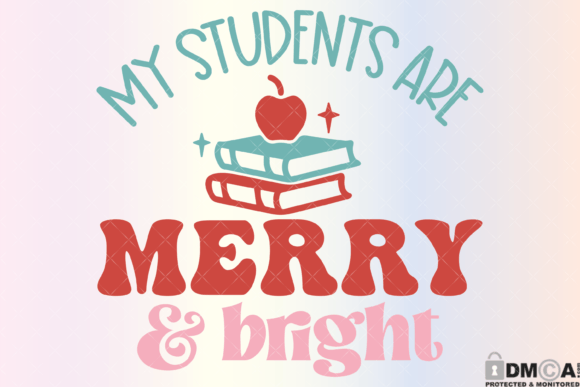 My Students Are Merry and Bright SVG & Print Templates