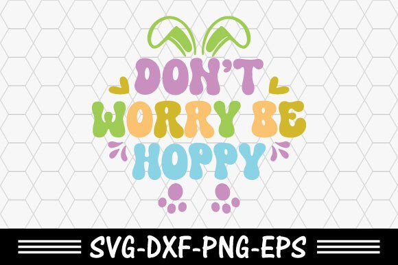 Retro Easter Svg, Don't Worry Be Hoppy: A Designer’s Review